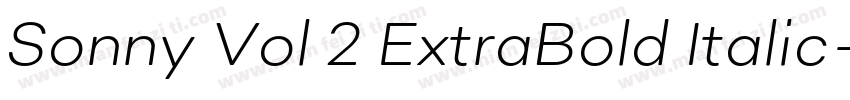 Sonny Vol 2 ExtraBold Italic字体转换